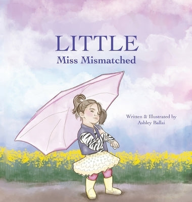 Little Miss Mismatched by Ballai, Ashley