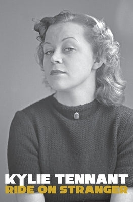 Ride on Stranger by Tennant, Kylie