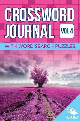 Crossword Journal Vol 4 with Word Search Puzzles by Speedy Publishing LLC