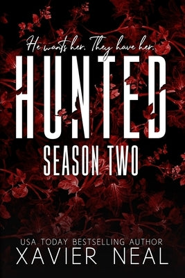 Hunted Season Two: A Dark MMF Age-Gap Romance by Neal, Xavier