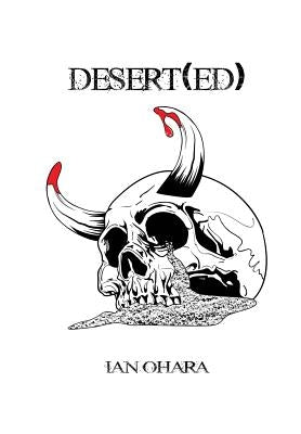 Desert(ed) by O'Hara, Ian