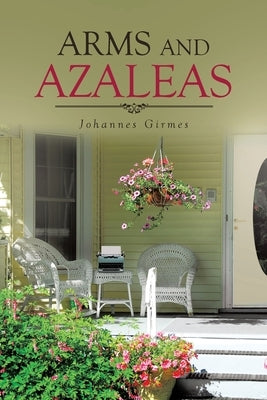 Arms and Azaleas by Girmes, Johannes