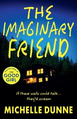 The Imaginary Friend by Dunne, Michelle