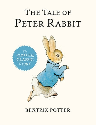 The Tale of Peter Rabbit by Potter, Beatrix