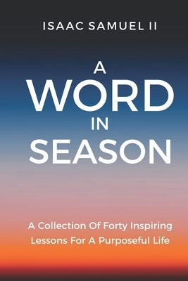 A Word In Season by Samuel, Isaac