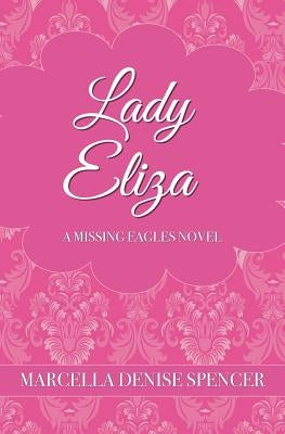 Lady Eliza by Spencer, Marcella Denise
