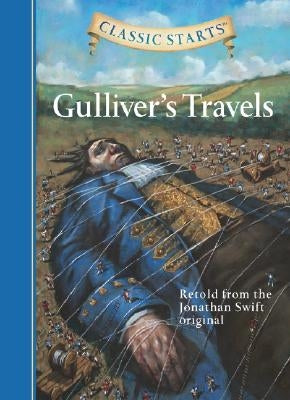 Classic Starts(r) Gulliver's Travels by Swift, Jonathan