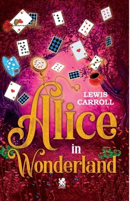 Alice in Wonderland by Carroll, Lewis