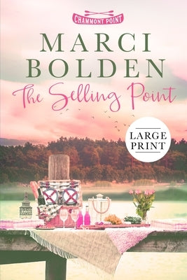 The Selling Point (LARGE PRINT) by Bolden, Marci