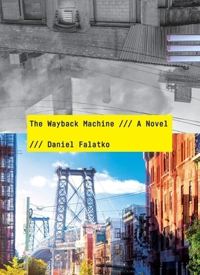 The Wayback Machine by Falatko, Daniel