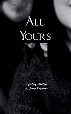All yours by Palomera, Joana
