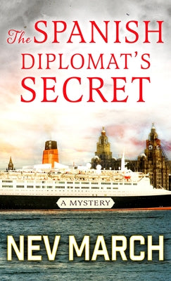 The Spanish Diplomat's Secret: A Mystery by March, Nev