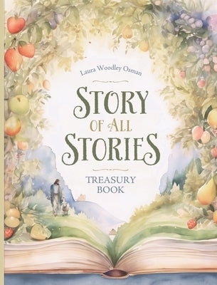 Story of All Stories by Woodley Osman, Laura