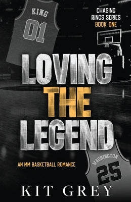 Loving the Legend by Grey, Kit