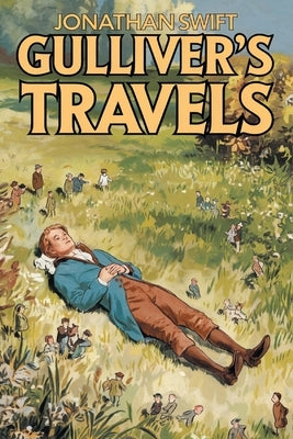 Gulliver's Travels by Swift, Jonathan