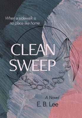 Clean Sweep by Lee, E. B.
