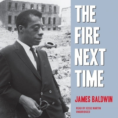 The Fire Next Time by Baldwin, James