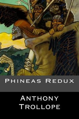 Phineas Redux: (English Edition) by Anthony Trollope