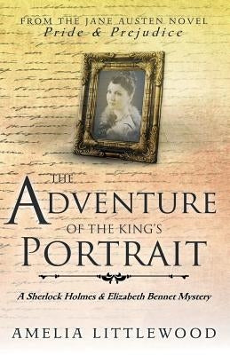 The Adventure of the King's Portrait by Littlewood, Amelia