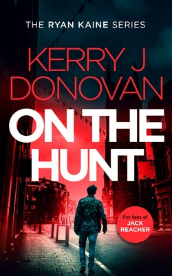 On the Hunt by Donovan, Kerry J.