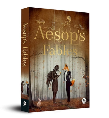 Aesop's Fables: A Treasure Trove of Wisdom Timeless Collection Classic Tales Inspirational Stories Classic Stories Filled with Timely by Aesop