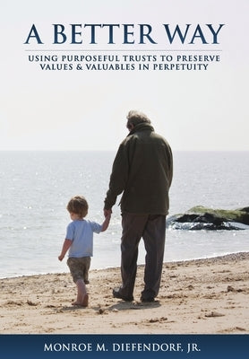 A Better Way by Diefendorf, Monroe M., Jr.