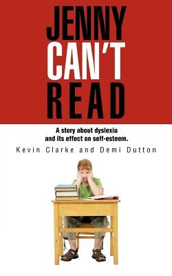 Jenny Can't Read by Clarke, Kevin