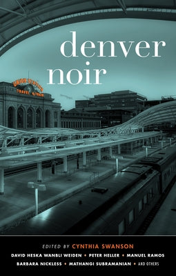 Denver Noir by Swanson, Cynthia