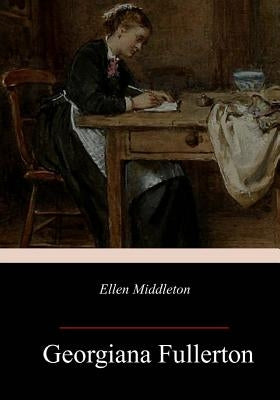 Ellen Middleton by Fullerton, Georgiana