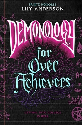 Demonology for Overachievers by Anderson, Lily