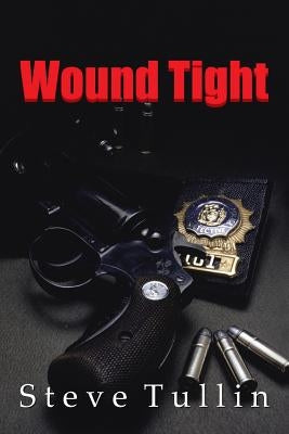 Wound Tight by Tullin, Steve