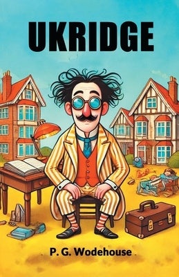 Ukridge by Wodehouse, P. G.
