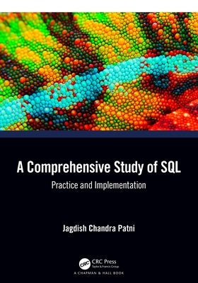 A Comprehensive Study of SQL: Practice and Implementation by Patni, Jagdish Chandra