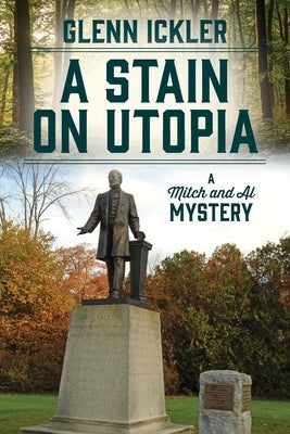 A Stain on Utopia: A Mitch and Al Mystery by Ickler, Glenn