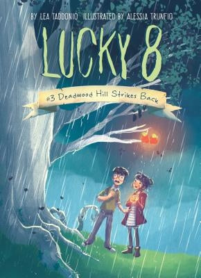 Book 3: Deadwood Hill Strikes Back by Taddonio, Lea