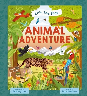 Lift-The-Flap Animal Adventure: With Over 50 Flaps by Igloobooks