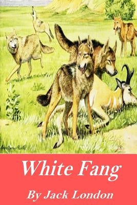 White Fang by London, Jack