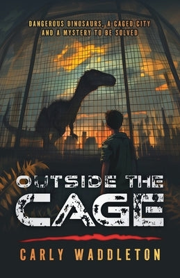 Outside the Cage by Waddleton, Carly