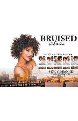 Bruised Complete Series by Stacy-Deanne
