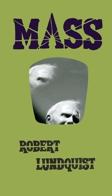 Mass by Lundquist, Robert