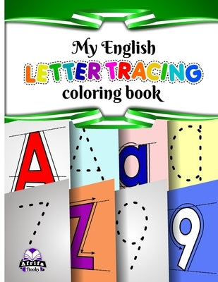 My English Letter Tracing: Coloring Book by Manu, Edward Afrifa