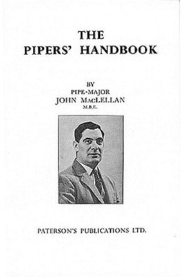 The Pipers' Handbook by Maclellan, John A., Captain