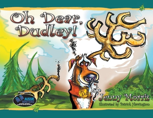 Oh Dear, Dudley! by Morris, Jenny