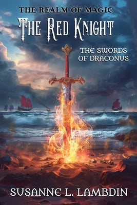 The Swords of Draconus: The Red Knight by Lambdin, Susanne L.