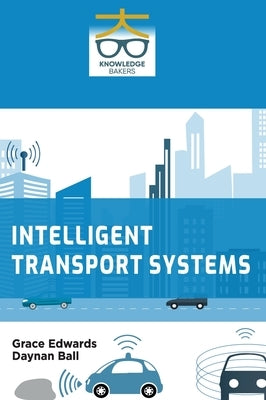 Intelligent Transport Systems by Edwards, Grace
