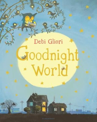 Goodnight World by Gliori, Debi