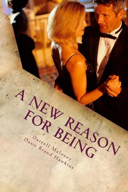 A New Reason For Being: The Secession of Texas: Book 4 by Hawkins, Dawn Brand