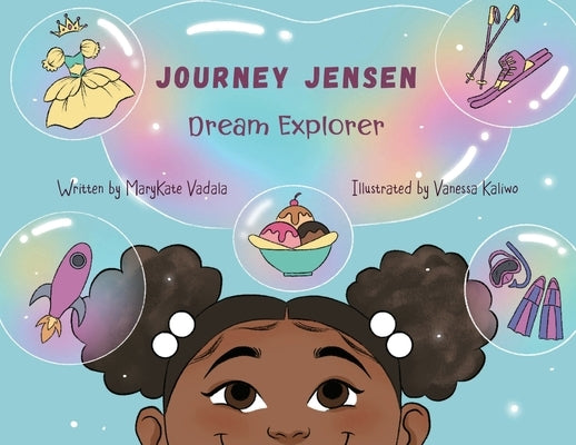 Journey Jensen: Dream Explorer by Vadala, Marykate