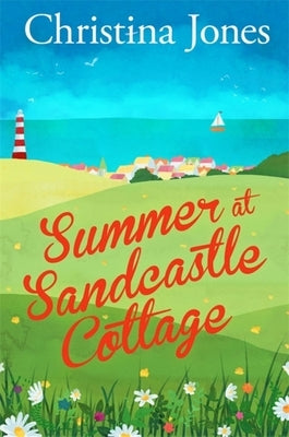 Summer at Sandcastle Cottage by Jones, Christina