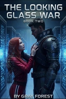 The Looking Glass War: Book 2 of Project Looking Glass by Norley, Andy